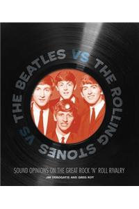 Kot Greg & Derogatis Jim The Beatles Vs The Rolling Stones Bam Bk