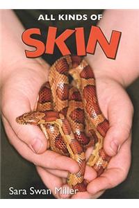 All Kinds of Skin