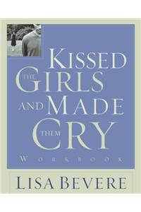 Kissed the Girls and Made Them Cry Workbook