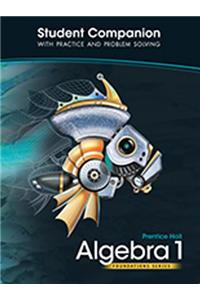 High School Math 2011 Algebra 1 Foundations Student Companion