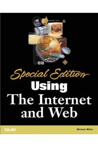 Special Edition Using the Internet & Web