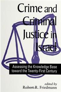 Crime and Criminal Justice in Israel