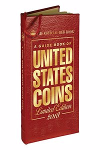 A Guide Book of United States Coins 2018: The Official Red Book, Leather Edition