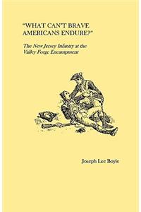 What Can't Brave Americans Endure?