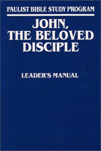 John, the Beloved Disciple (Leader's Guide)