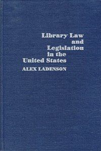 Library Law and Legislation in the United States