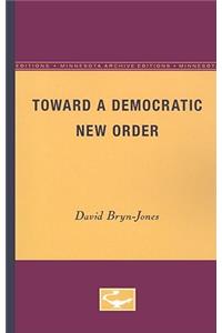 Toward a Democratic New Order