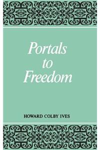 Portals to Freedom