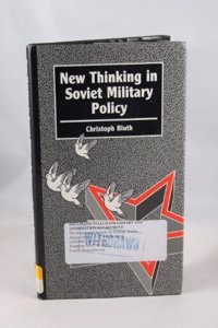 New Thinking in Soviet Military Policy (Chatham House papers)