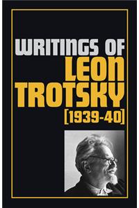 Writings of Leon Trotsky (1939-40)