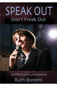 Speak Out - Don't Freak Out