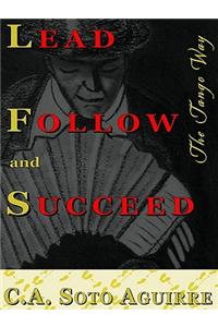 Lead, Follow and Succeed. the Tango Way.