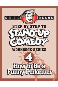 Step By Step to Stand-Up Comedy - Workbook Series