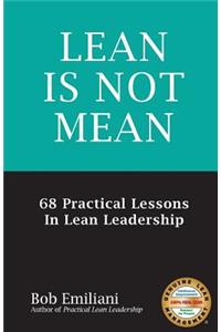 Lean Is Not Mean