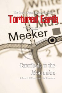 Cannibals in the Mountains - A Tortured Earth Adventure