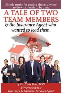 A Tale of Two Team Members