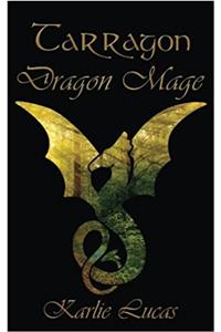 Tarragon Book Two: Dragon Mage