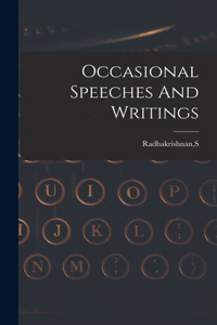 Occasional Speeches And Writings