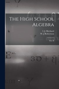 High School Algebra [microform]