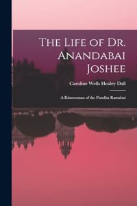 Life of Dr. Anandabai Joshee