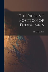 Present Position of Economics