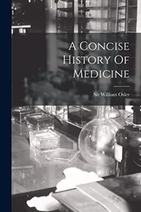 Concise History Of Medicine