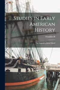 Studies in Early American History
