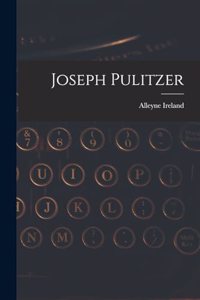 Joseph Pulitzer