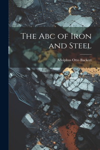 Abc of Iron and Steel
