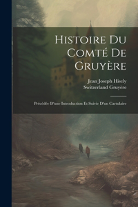 Histoire Du Comté De Gruyère