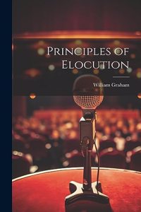 Principles of Elocution