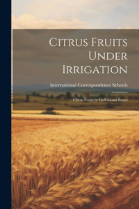 Citrus Fruits Under Irrigation