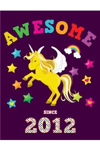 Awesome Since 2012