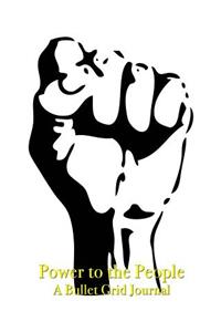 Power to the People - A Bullet Grid Journal