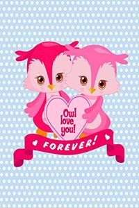 Owl Love You Forever!