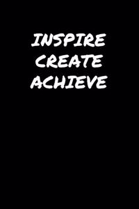 Inspire Create Achieve