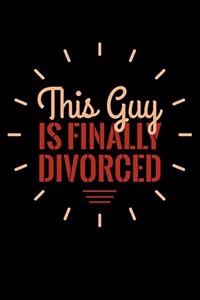 This Guy Is Finally Divorced