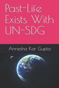 Past-Life Exists With UN-SDG