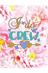 I Do Crew