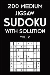 200 Medium Jigsaw Sudoku With Solution Vol. 2