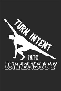 Turn intent into intensity
