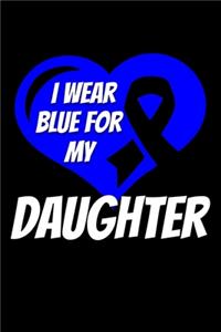 I Wear Blue For My Daughter: ALS Awareness Journal 6x9 120 Pages Blank Lined Paperback