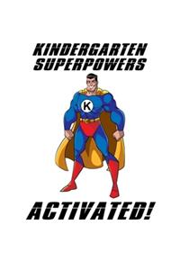 Kindergarten Superpowers Activated