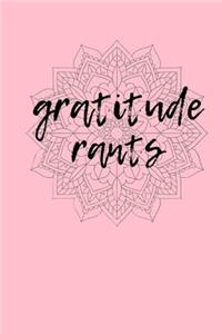 Gratitude Rant Journal