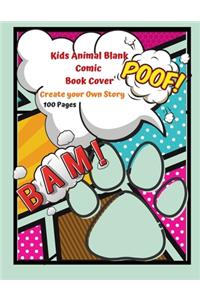 Kids Animal Blank Comic Book Cover Create your Own Story 100 Pages