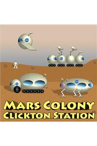 Mars Colony Clickton Station
