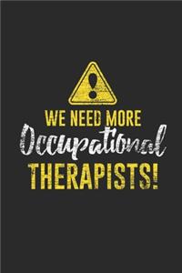 We Need More Occupational Therapist