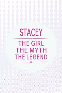 Stacey the Girl the Myth the Legend
