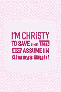 I'm Christy to Save Time, Let's Just Assume I'm Always Right