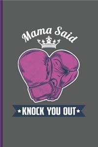 Mama Said Knock You Out